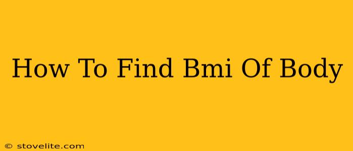 How To Find Bmi Of Body