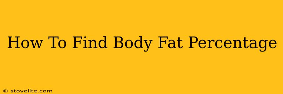 How To Find Body Fat Percentage