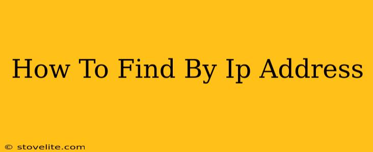 How To Find By Ip Address