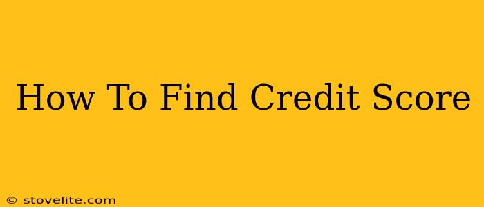 How To Find Credit Score