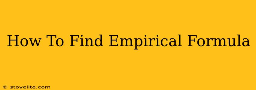 How To Find Empirical Formula