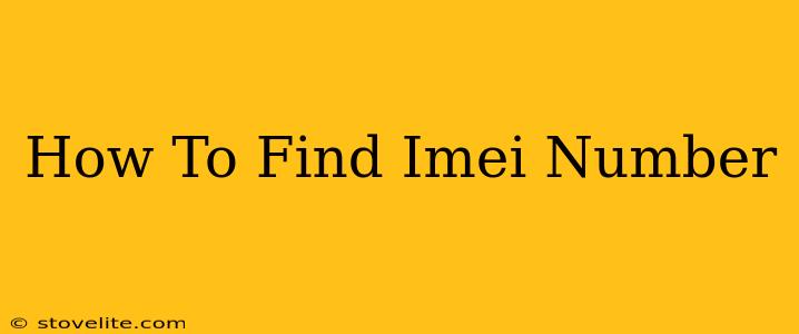 How To Find Imei Number