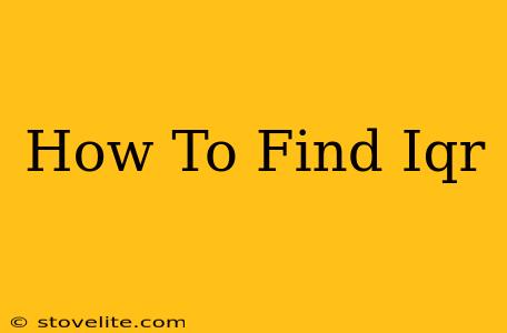 How To Find Iqr