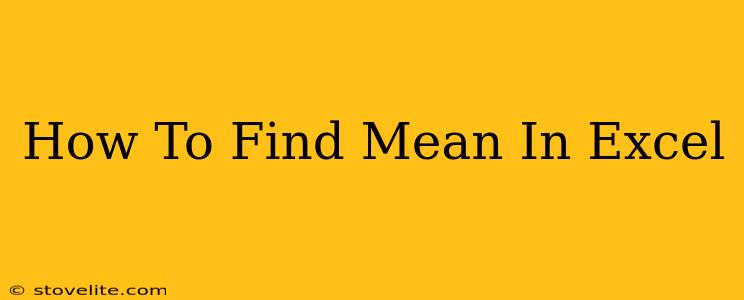 How To Find Mean In Excel