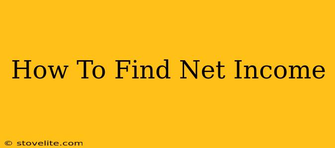 How To Find Net Income