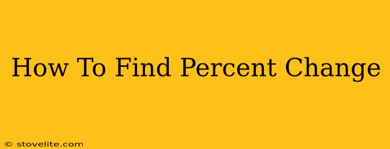 How To Find Percent Change