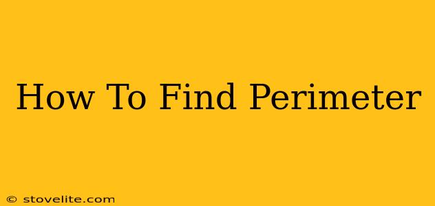 How To Find Perimeter