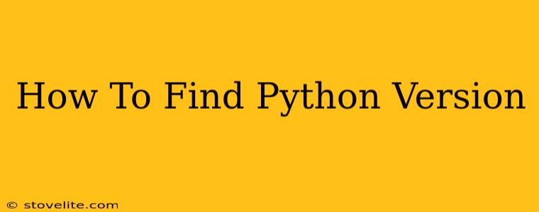 How To Find Python Version