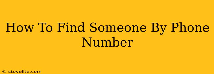 How To Find Someone By Phone Number