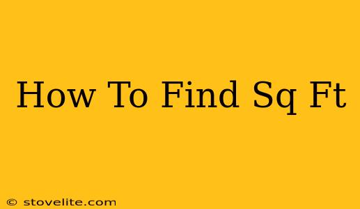 How To Find Sq Ft