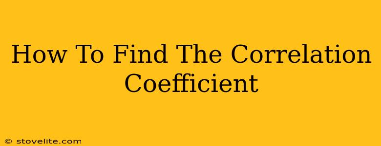 How To Find The Correlation Coefficient