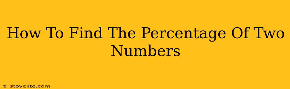 How To Find The Percentage Of Two Numbers