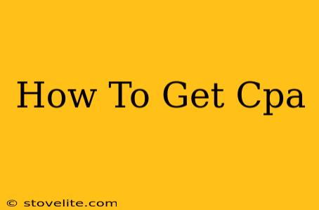 How To Get Cpa