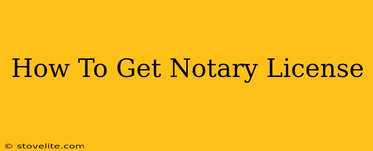 How To Get Notary License