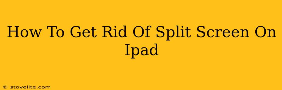 How To Get Rid Of Split Screen On Ipad