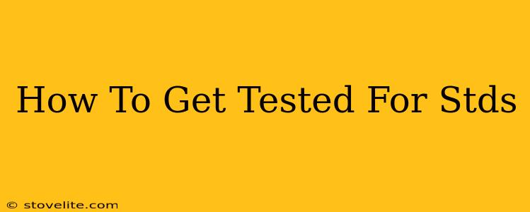 How To Get Tested For Stds