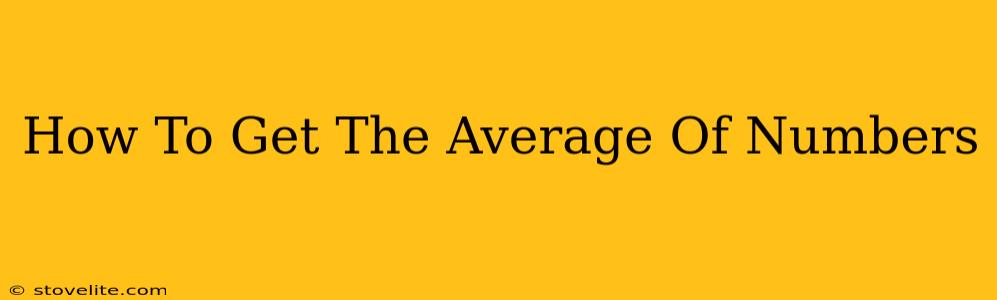 How To Get The Average Of Numbers