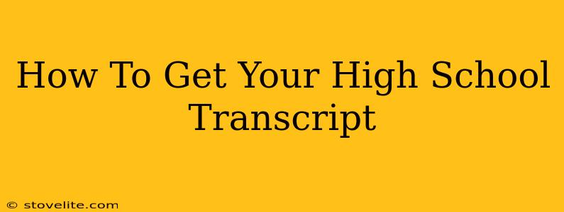 How To Get Your High School Transcript