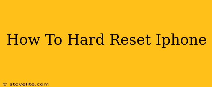 How To Hard Reset Iphone