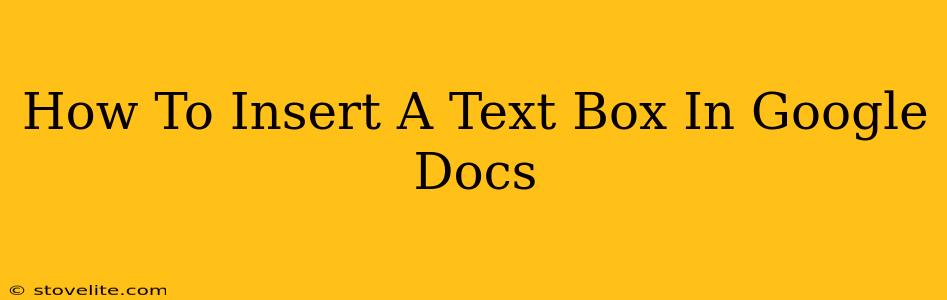 How To Insert A Text Box In Google Docs