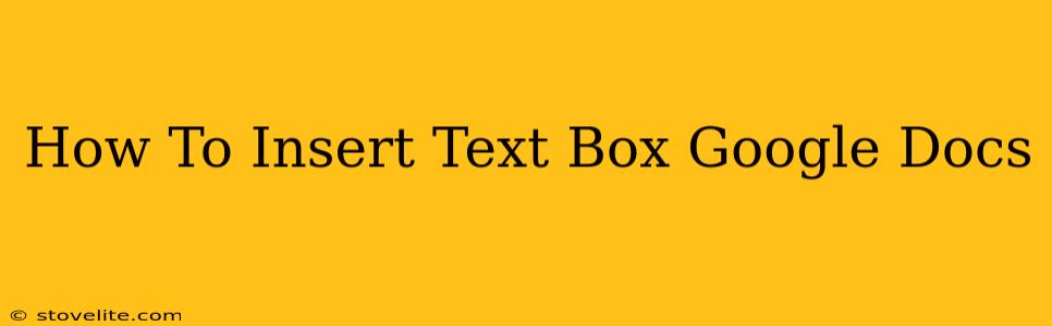 How To Insert Text Box Google Docs