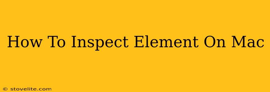 How To Inspect Element On Mac