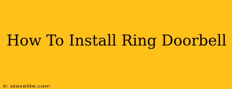 How To Install Ring Doorbell