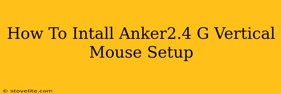 How To Intall Anker2.4 G Vertical Mouse Setup