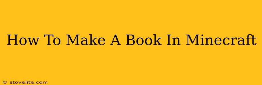 How To Make A Book In Minecraft