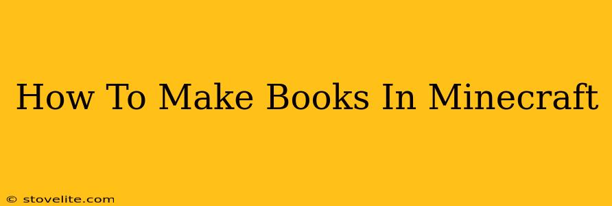 How To Make Books In Minecraft