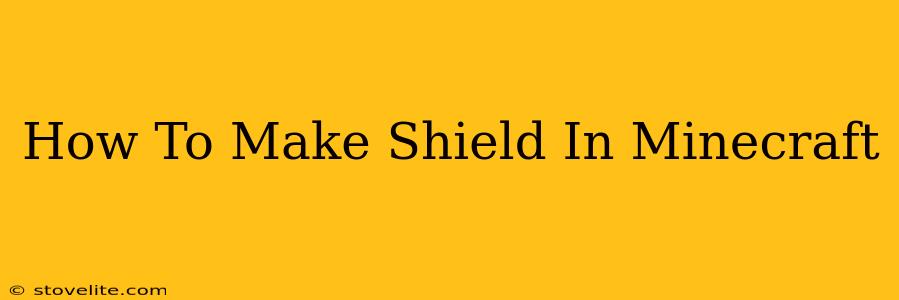 How To Make Shield In Minecraft