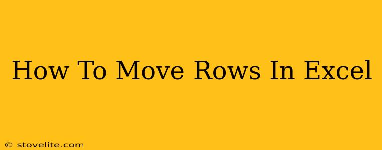 How To Move Rows In Excel