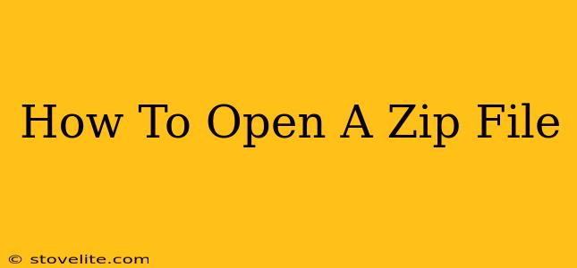 How To Open A Zip File