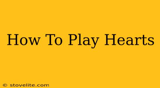 How To Play Hearts