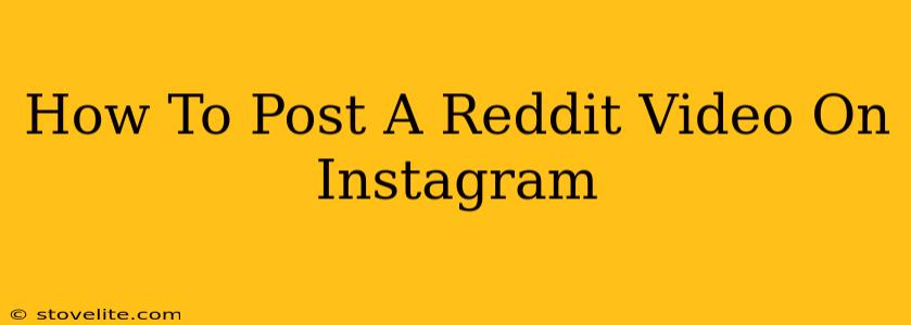 How To Post A Reddit Video On Instagram