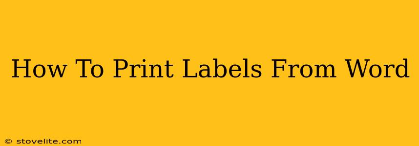 How To Print Labels From Word