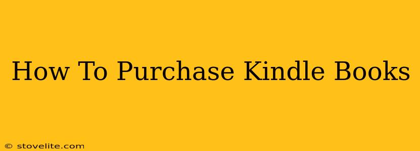 How To Purchase Kindle Books