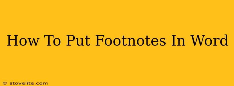 How To Put Footnotes In Word