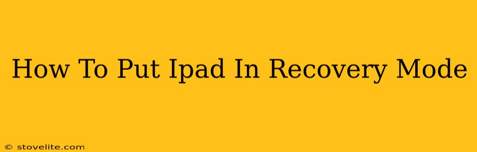 How To Put Ipad In Recovery Mode