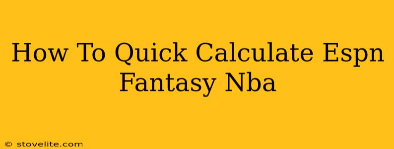 How To Quick Calculate Espn Fantasy Nba