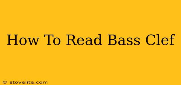 How To Read Bass Clef