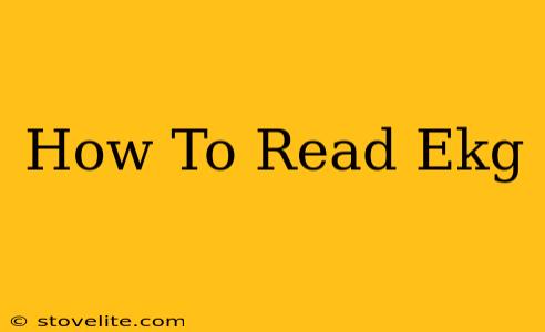 How To Read Ekg