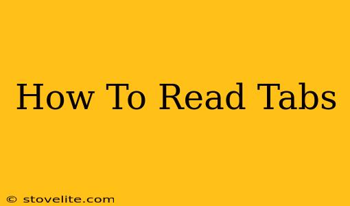 How To Read Tabs