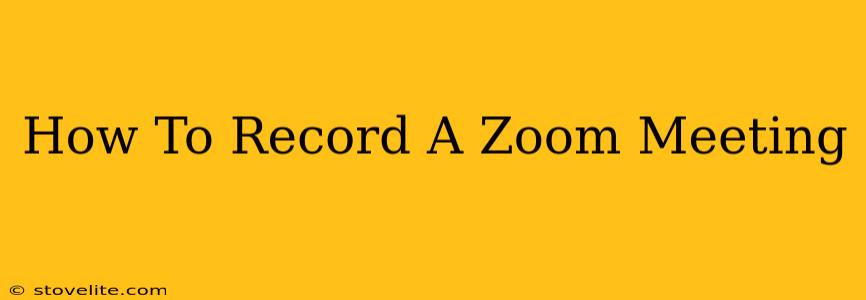 How To Record A Zoom Meeting