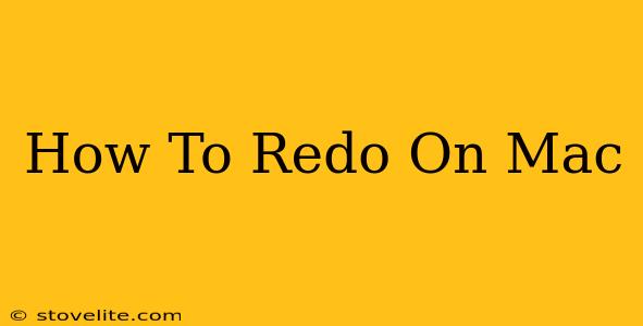 How To Redo On Mac