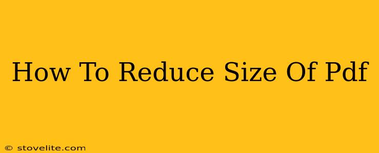 How To Reduce Size Of Pdf