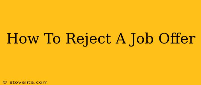 How To Reject A Job Offer