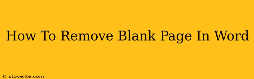 How To Remove Blank Page In Word