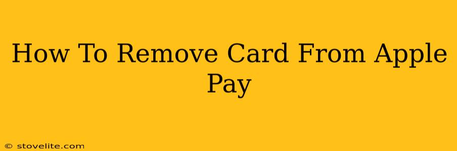 How To Remove Card From Apple Pay