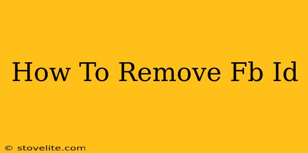 How To Remove Fb Id